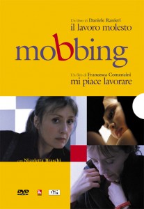 Mi piace lavorare_Mobbing